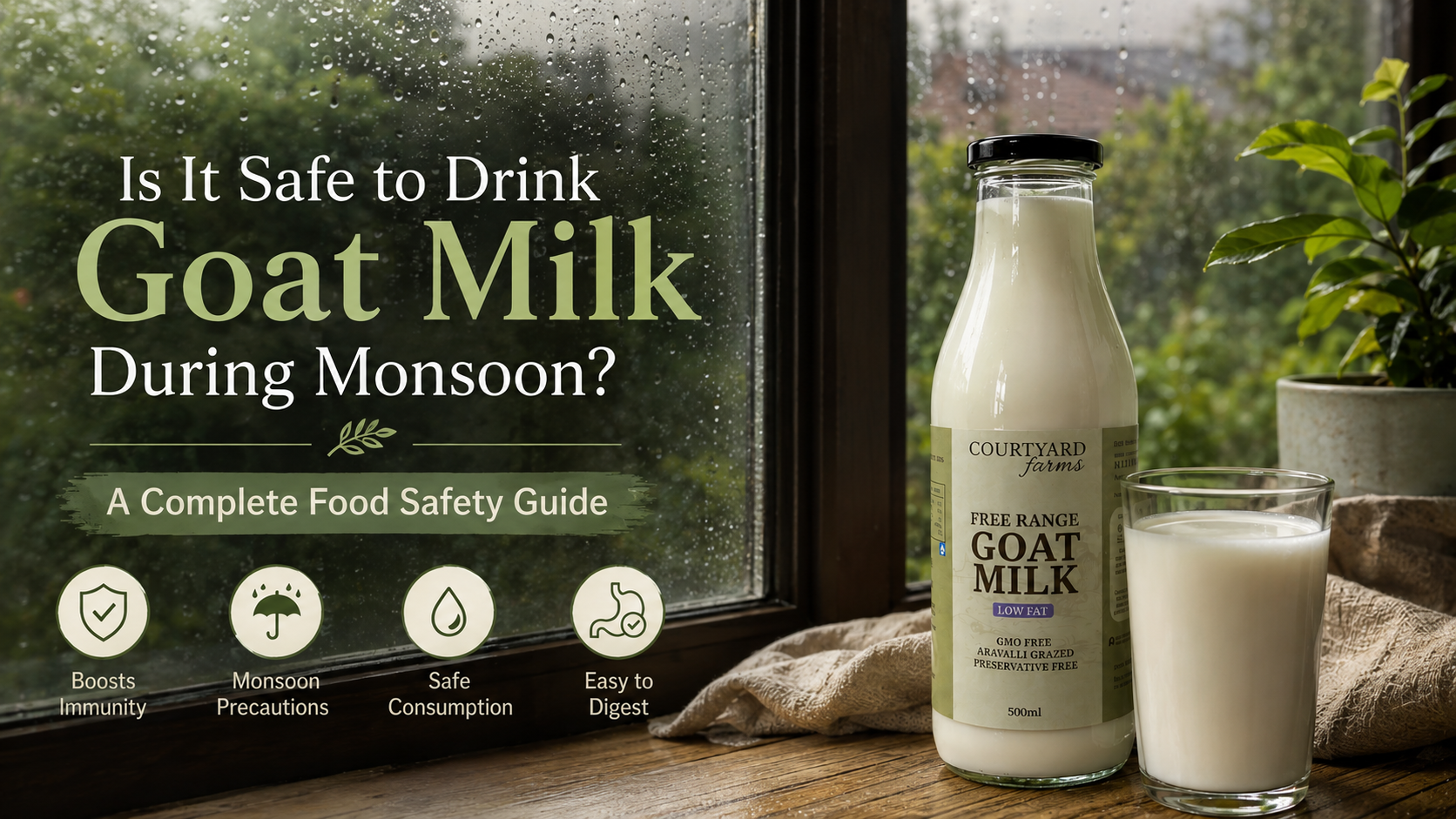 Goat milk during monsoon with fresh goat milk bottle and glass